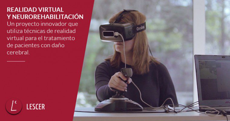 Centro lescer rehabilitación neuronal realidad virtual para el tratamiento de pacientes con daño cerebral adquirido